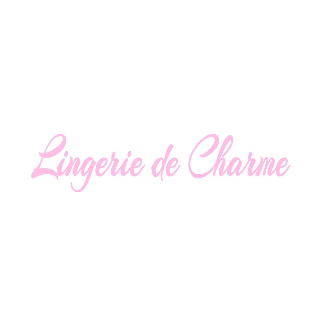 LINGERIE DE CHARME BAGNEAUX-SUR-LOING
